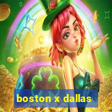 boston x dallas