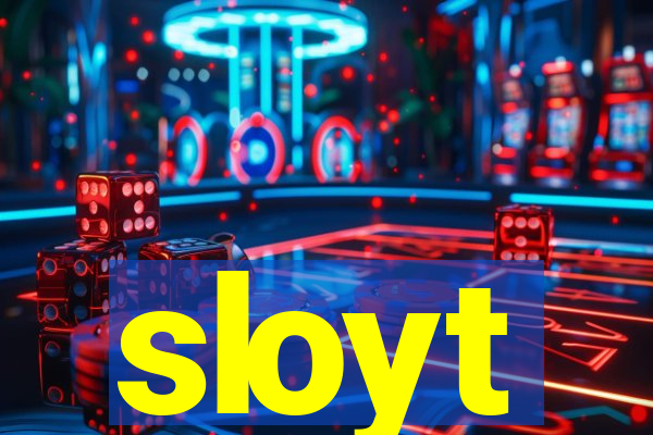 sloyt