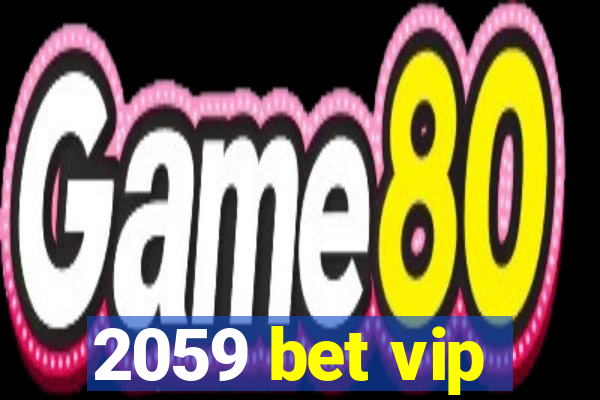 2059 bet vip