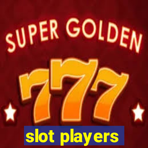 slot players