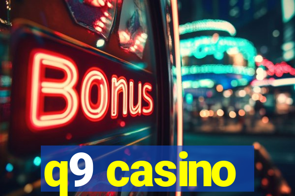 q9 casino