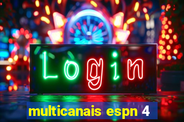 multicanais espn 4