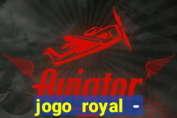 jogo royal - leovegas clube