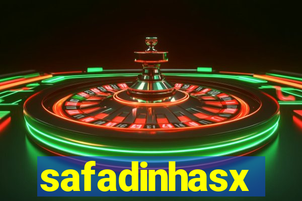 safadinhasx