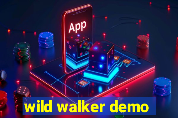 wild walker demo