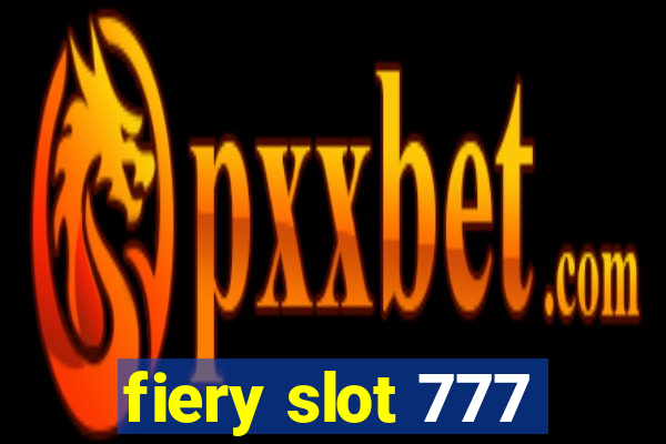 fiery slot 777