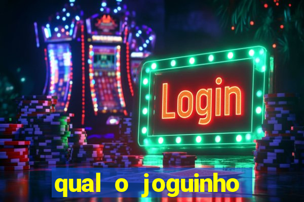 qual o joguinho que ganha dinheiro