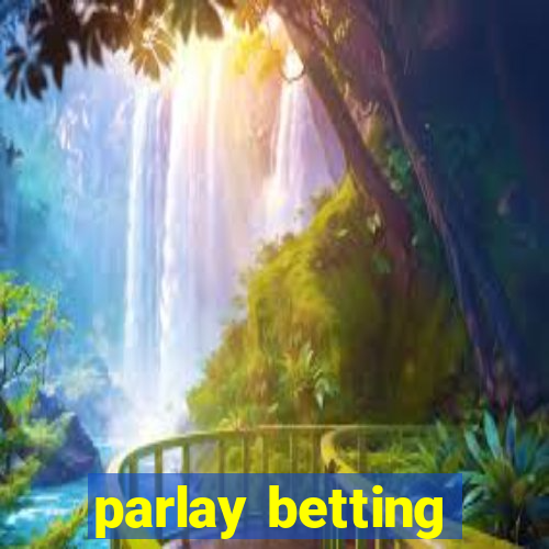 parlay betting