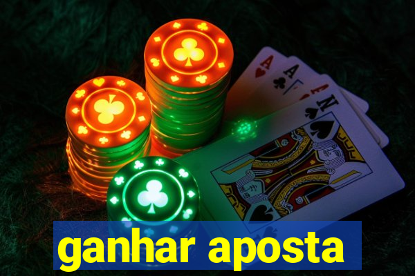 ganhar aposta