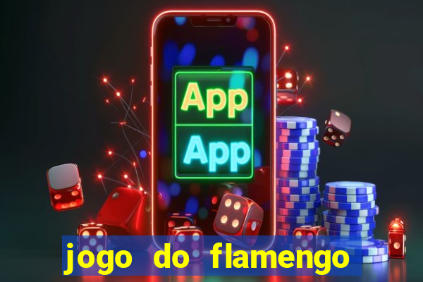 jogo do flamengo hoje passa na globo