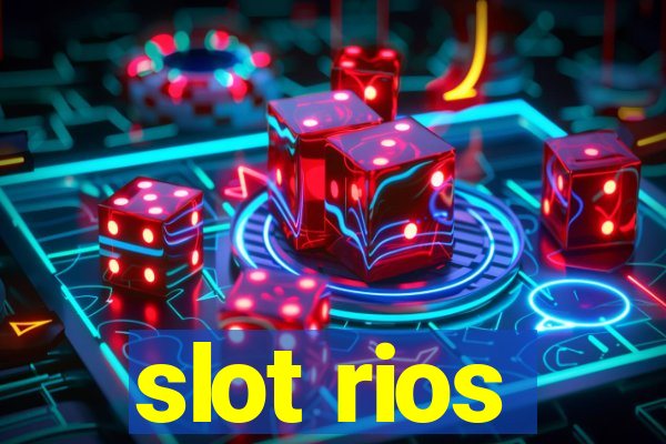 slot rios