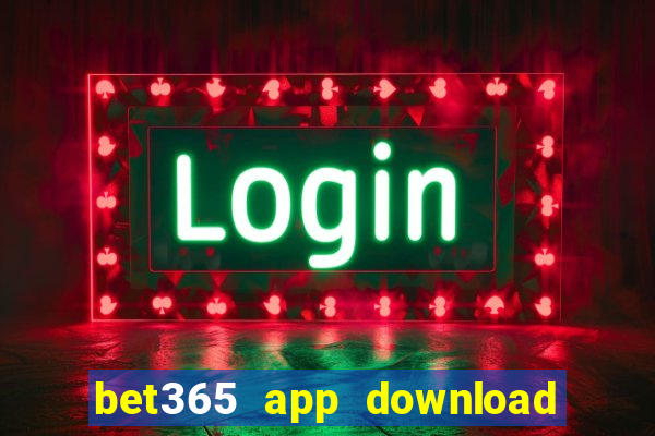 bet365 app download play store