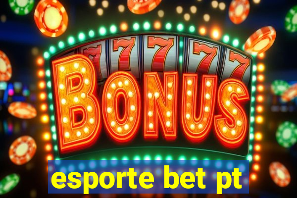 esporte bet pt