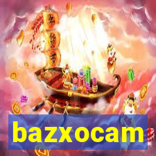 bazxocam