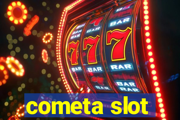 cometa slot