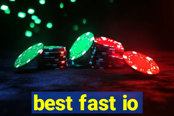 best fast io