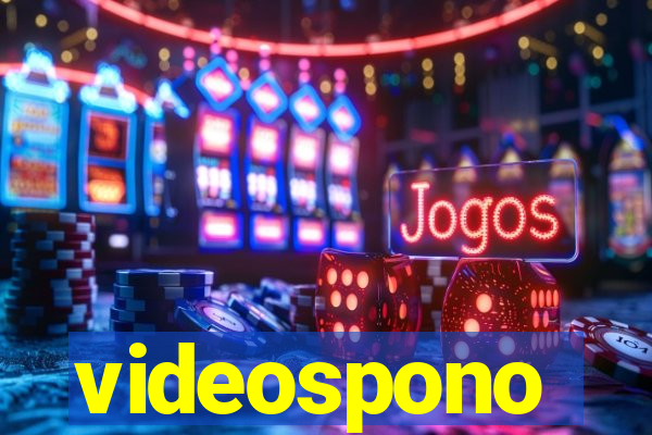 videospono