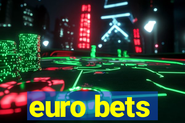 euro bets