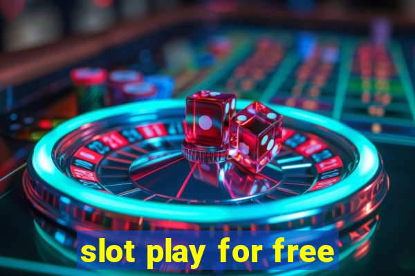 slot play for free