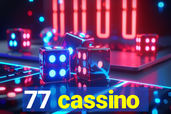 77 cassino