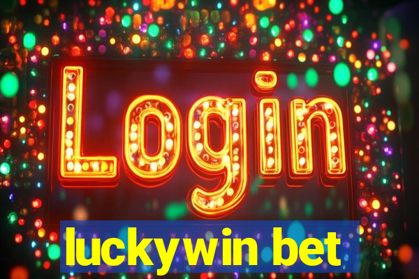 luckywin bet