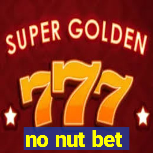 no nut bet