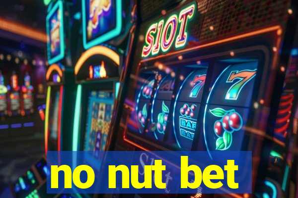 no nut bet