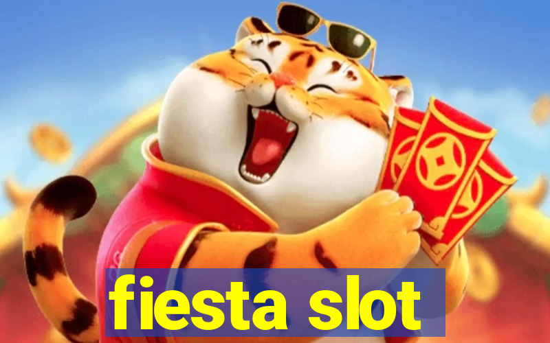 fiesta slot