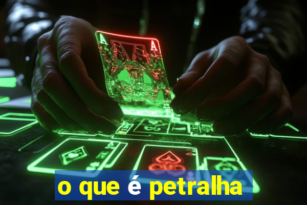 o que é petralha