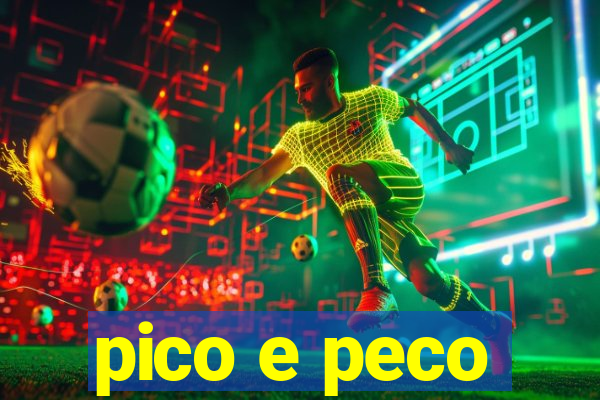 pico e peco