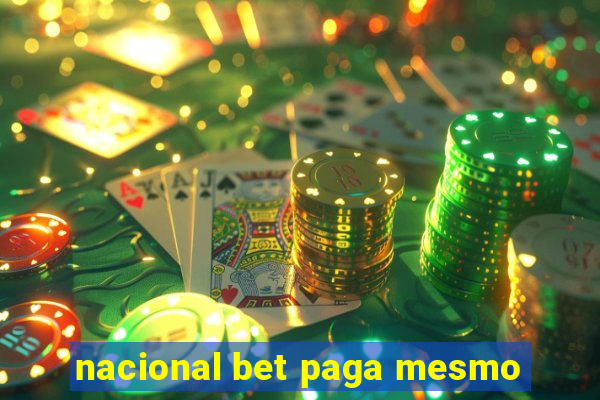 nacional bet paga mesmo