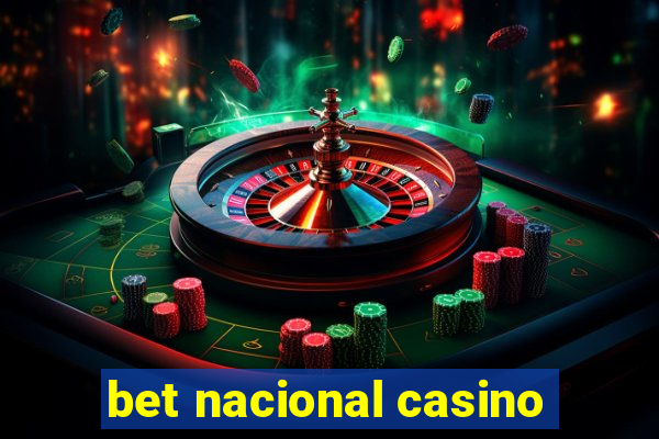 bet nacional casino