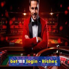 bet188 login - Riches