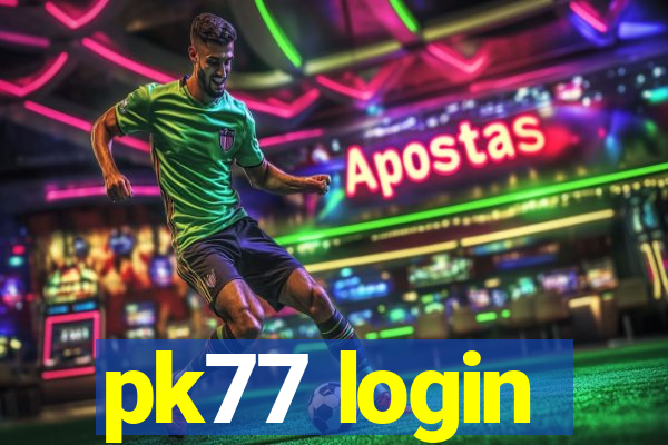 pk77 login