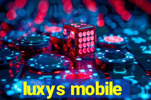 luxys mobile