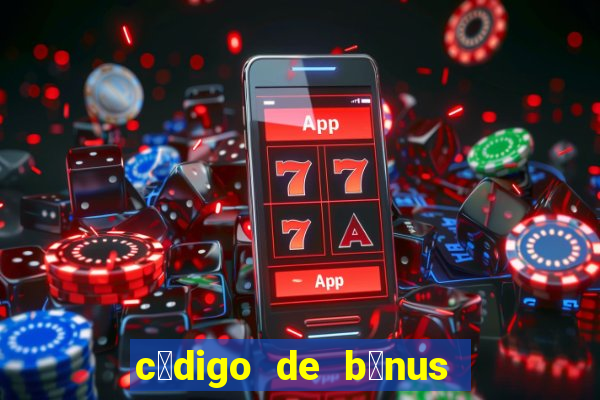 c贸digo de b么nus pixbet dep贸sito