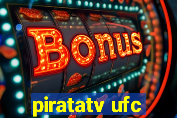 piratatv ufc