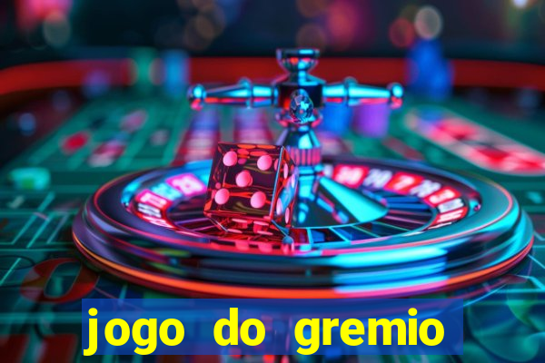 jogo do gremio onde assistir ao vivo