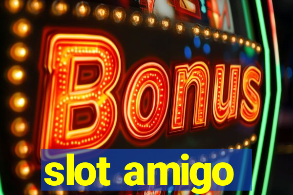 slot amigo