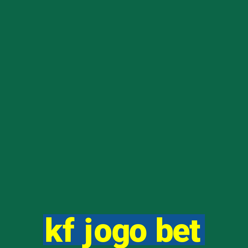 kf jogo bet