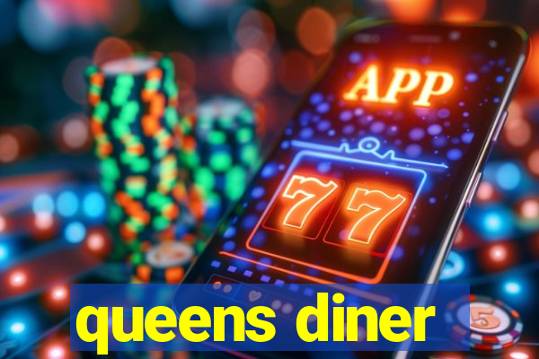 queens diner