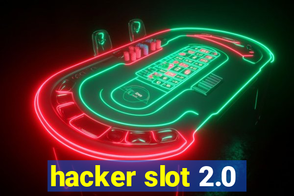 hacker slot 2.0