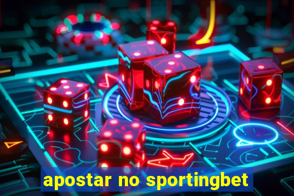 apostar no sportingbet