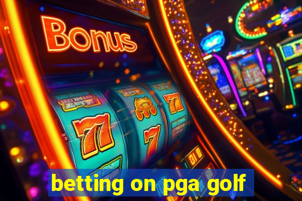 betting on pga golf