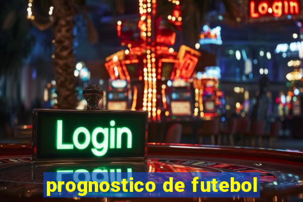 prognostico de futebol