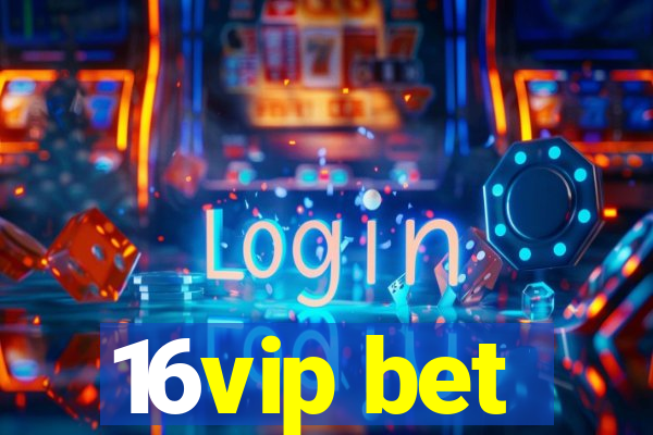 16vip bet