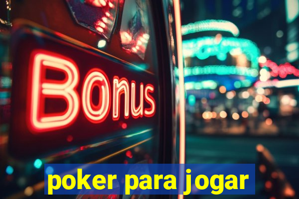 poker para jogar