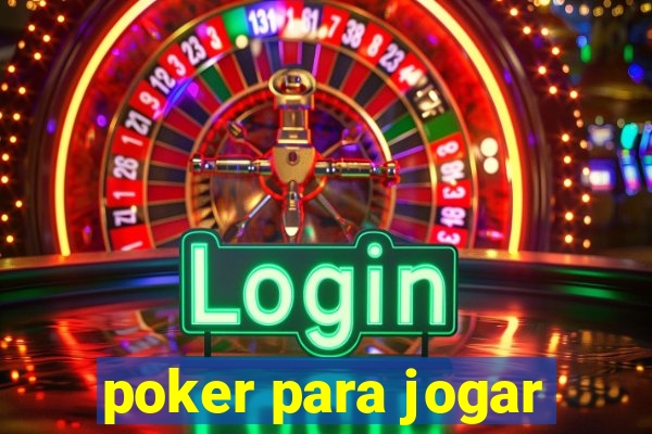 poker para jogar