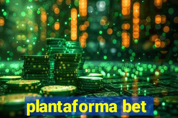 plantaforma bet