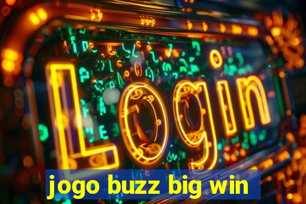 jogo buzz big win